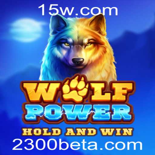 Descubra o Fascinante Mundo do Jogo WolfPower e a Dinâmica da 2300bet